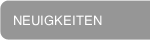 NEUIGKEITEN